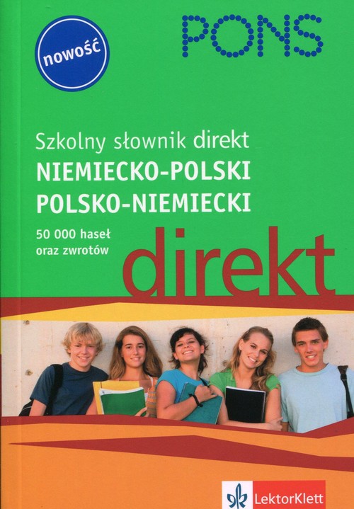 Direkt. Szkolny słownik niemiecko-polski, polsko-niemiecki. 50 000 haseł oraz zwrotów