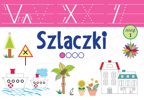 Szlaczki. Zeszyt 1. Bardzo łatwe