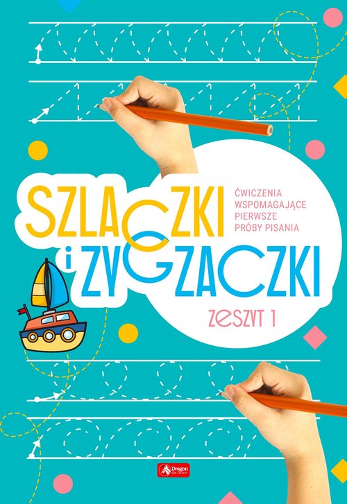 Szlaczki i zygzaczki Zeszyt 1