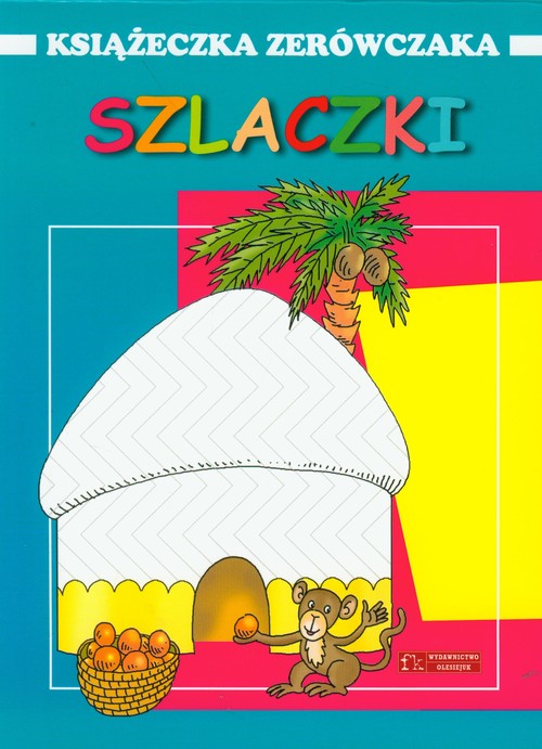 Szlaczki. Książeczka zerówczaka