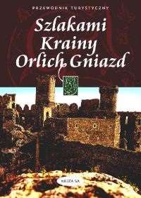 Szlakami Krainy Orlich Gniazd
