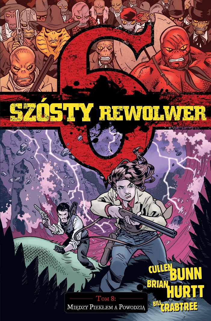Szósty rewolwer 8 Między piekłem a powodzią