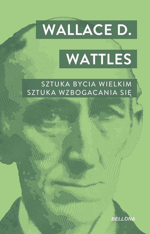 Sztuka bycia wielkim Sztuka wzbogacania się