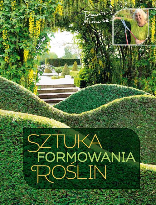 Sztuka formowania roślin