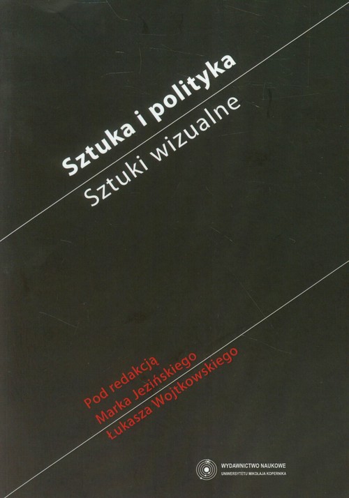 Sztuka i polityka. Sztuki wizualne