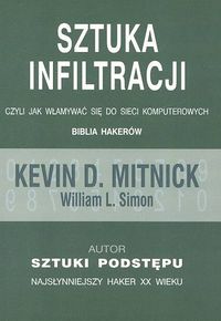 Sztuka infiltracji czyli jak włamywać się do sieci komputerowych