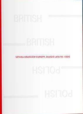Sztuka krańców Europy, długie lata 90 i dziś w.ang