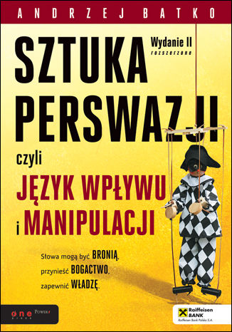Sztuka perswazji czyli język wpływu i manipulacji