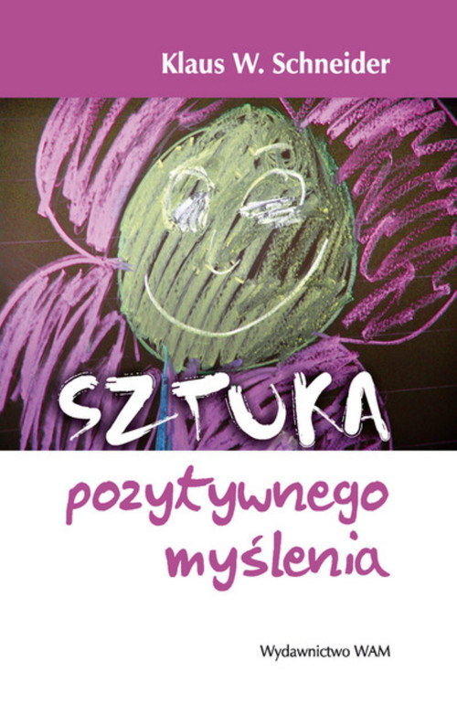 Sztuka pozytywnego myślenia