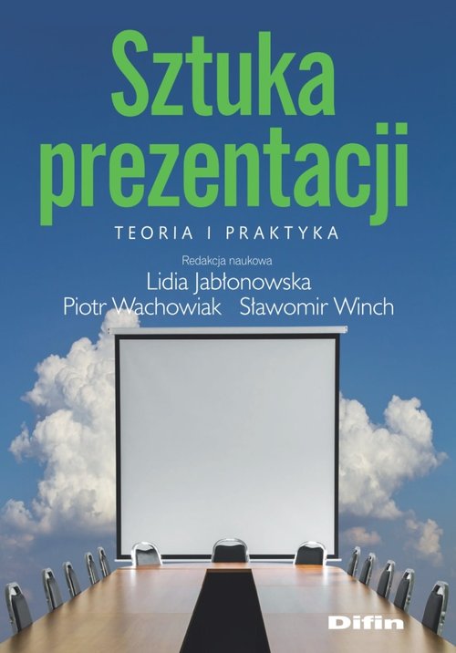 Sztuka prezentacji Teoria i praktyka