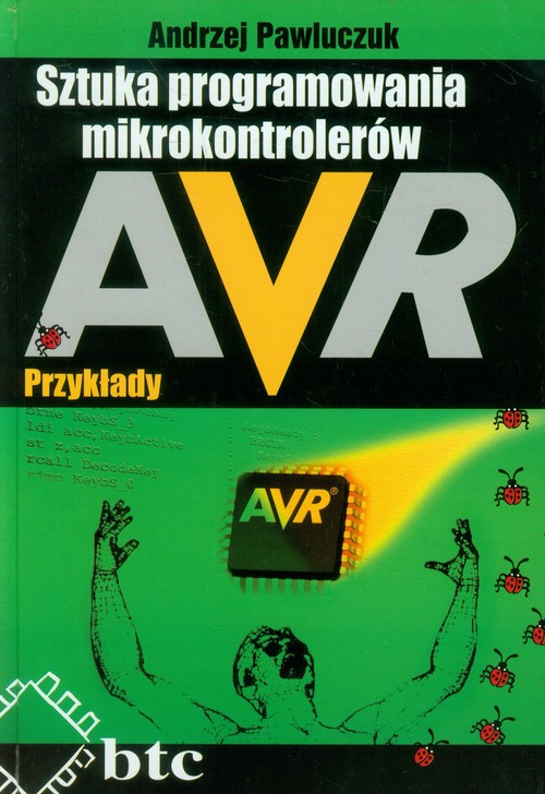 Sztuka programowania mikrokontrolerów AVR