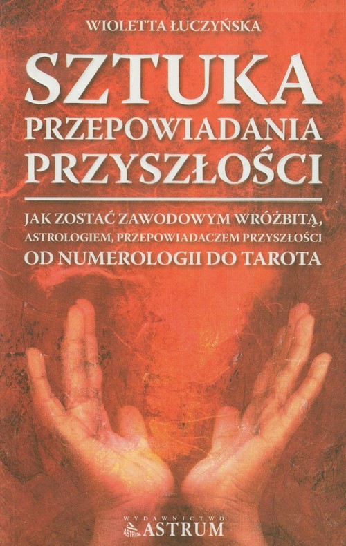 Sztuka przepowiadania przyszłości