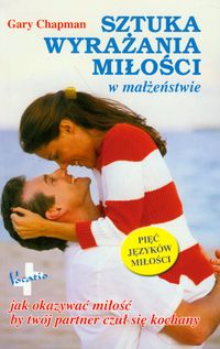 Sztuka wyrażania miłości w małżeństwie