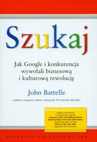 Szukaj Jak Google i konkurencja wywołali biznesową i kulturową rewolucję