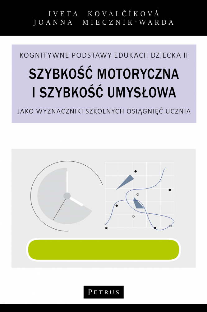 Szybkość motoryczna i szybkość umysłowa jako wyznaczniki szkolnych osiągnięć ucznia