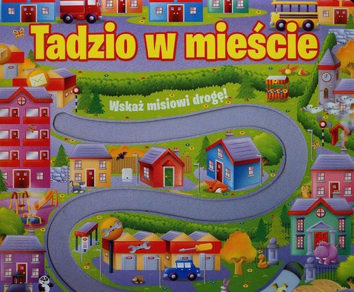 Tadzio w mieście. Wskaż misiowi drogę!