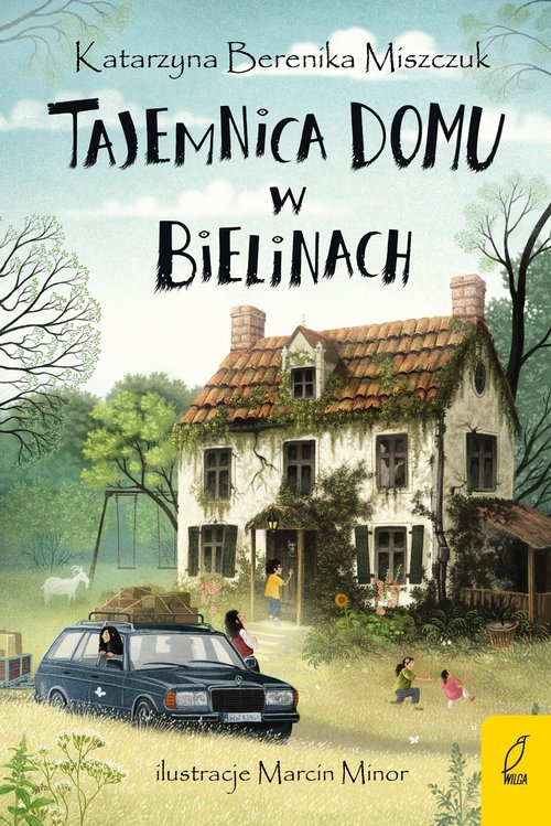 Tajemnica domu w Bielinach Tom 1 Klub Kwiatu Paproci