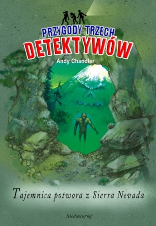 Tajemnica potwora z Sierra Nevada (t. 19) - Przygody Trzech Detektywów