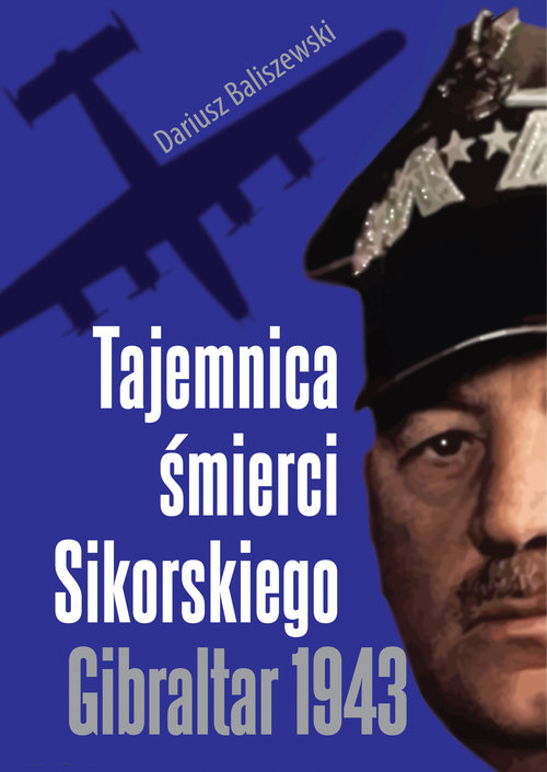 Tajemnica śmierci Sikorskiego Gibraltar 1943