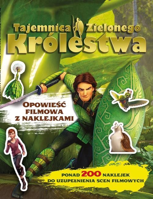 Tajemnica Zielonego Królestwa. Opowieść filmowa z naklejkami