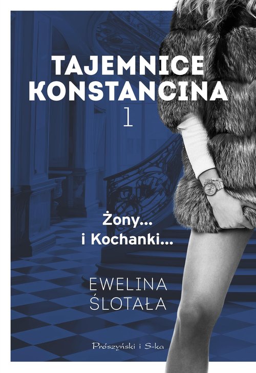 Tajemnice Konstancina Tom 1 Żony... Kochanki...
