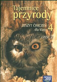 Tajemnice przyrody 4 Zeszyt ćwiczeń Część 2