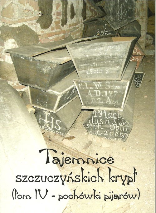 Tajemnice szczuczyńskich krypt Tom 4
