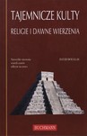 Tajemnicze kulty Religie i dawne wierzenia