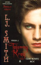 Tajemny krąg, księga 2. Czas buntu, moc