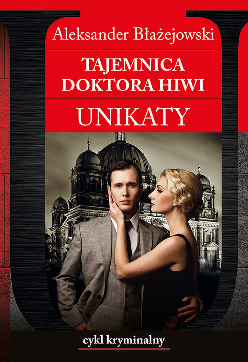 Unikaty. Tom 4. Tajmenica doktora Hiwi