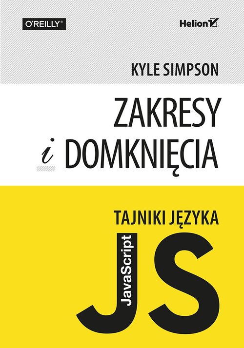 Tajniki języka JavaScript Zakresy i domknięcia