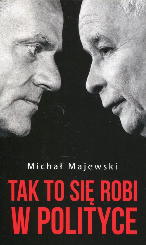 Tak to się robi w polityce