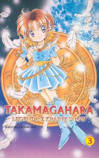 Takamagahara Legenda z Krainy Snów t. 3