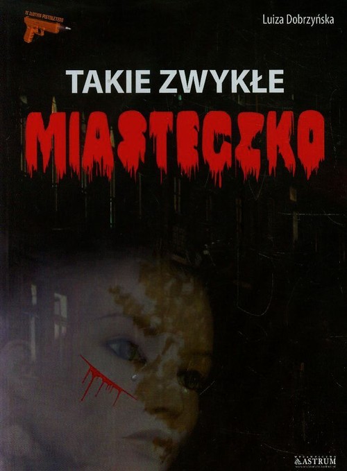 Takie zwykłe miasteczko