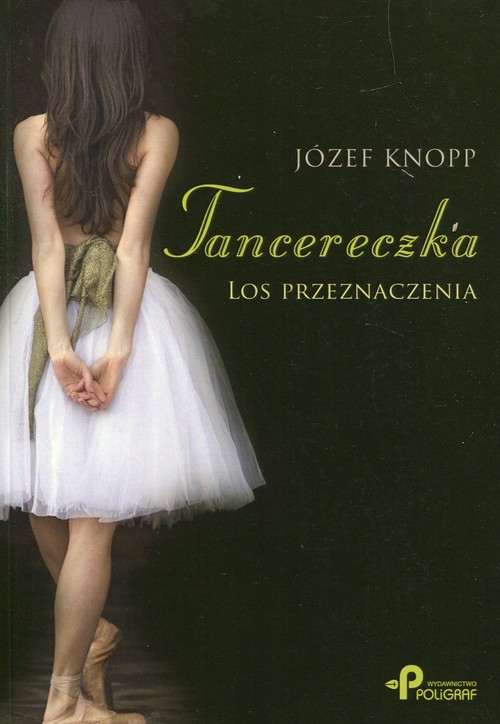 Tancereczka. Los przeznaczenia