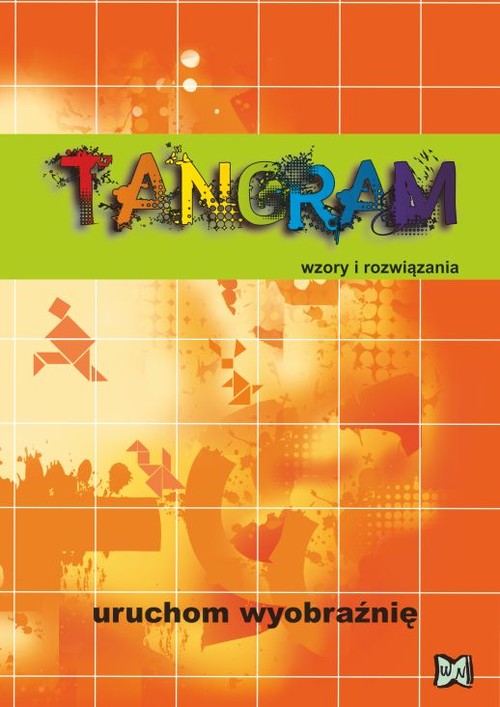 Tangram. Wzory i rozwiązania