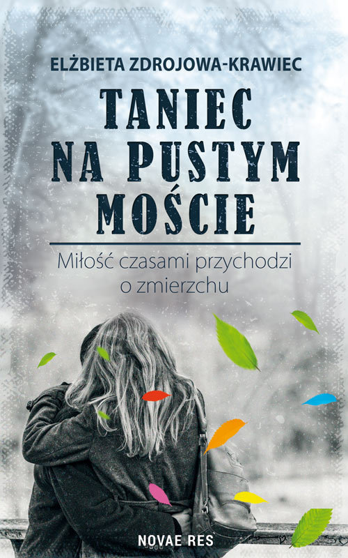 Taniec na pustym moście