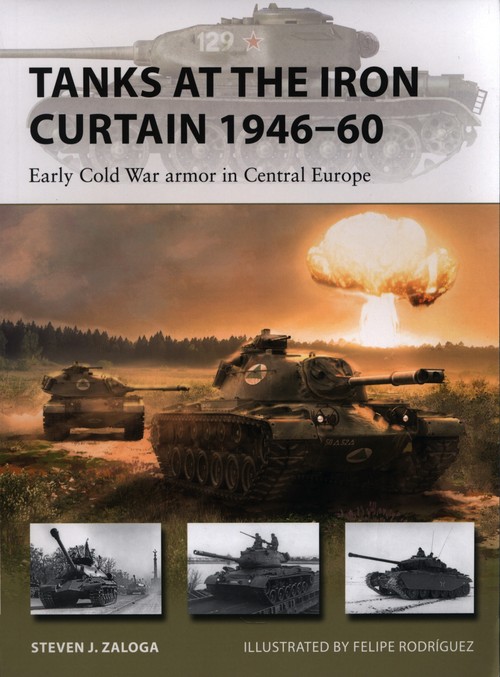 Tanks at the Iron Curtain 1946-60