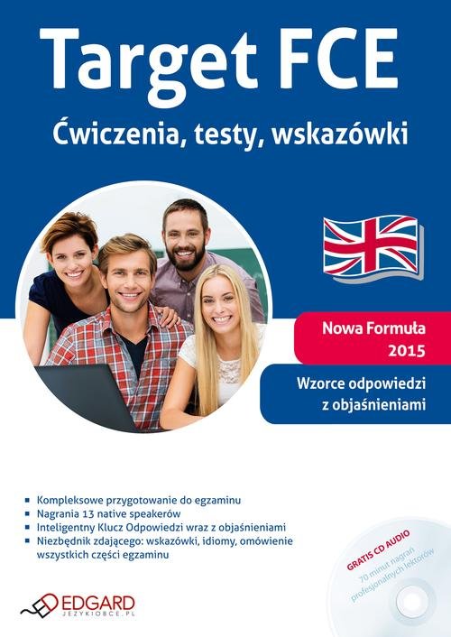 Target FCE. Ćwiczenia, testy, wskazówki (+CD AUDIO)