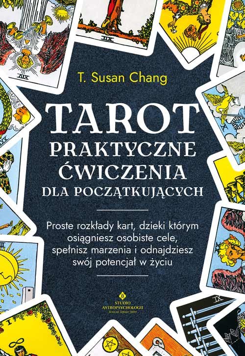 Tarot praktyczne ćwiczenia dla początkujących