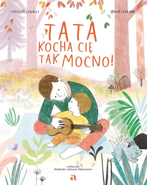 Tata kocha cię tak mocno!