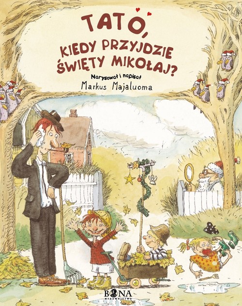 Tato, kiedy przyjdzie Święty Mikołaj?