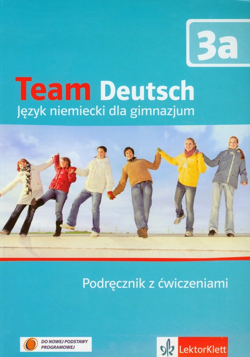 Język niemiecki. Team Deutsch 3A - podręcznik z ćwiczeniami, gimnazjum (+CD)