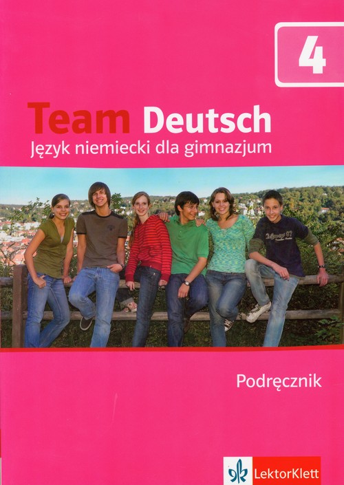 Język niemiecki. Team Deutsch 4. Klasa 1-3. Podręcznik - gimnazjum (+CD)