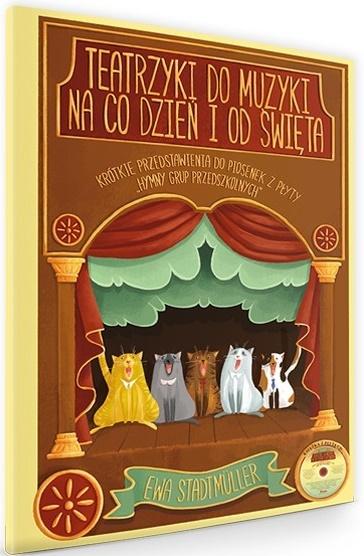 Teatrzyki do muzyki na co dzień i od święta +CD