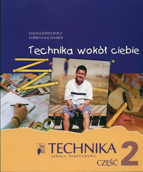 Technika wokół ciebie Część 2 Podręcznik