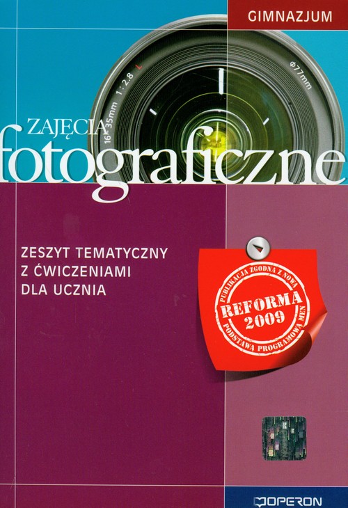 Technika. Zajęcia fotograficzne. Klasa 1-3. Zeszyt ćwiczeń - gimnazjum