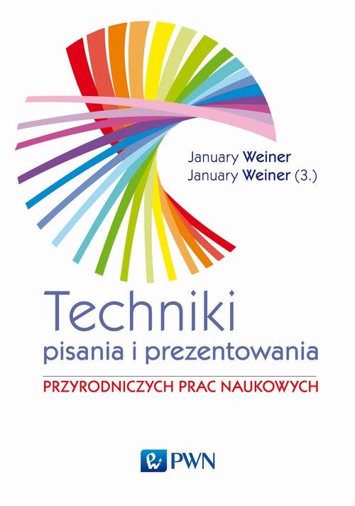 Techniki pisania i prezentowania przyrodniczych prac naukowych