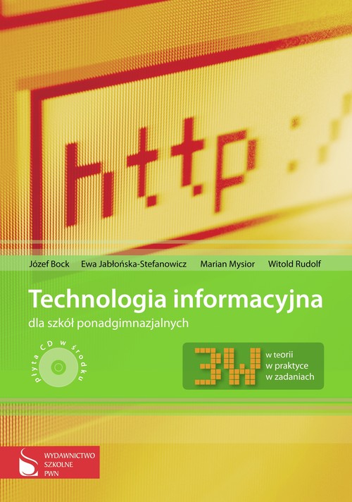 Technologia informacyjna 3W - podręcznik, szkoła ponadgimnazjalna (+CD)