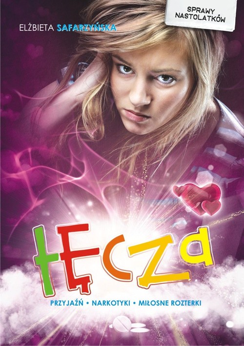 Tęcza. Przyjaźń, narkotyki, rozterki miłosne